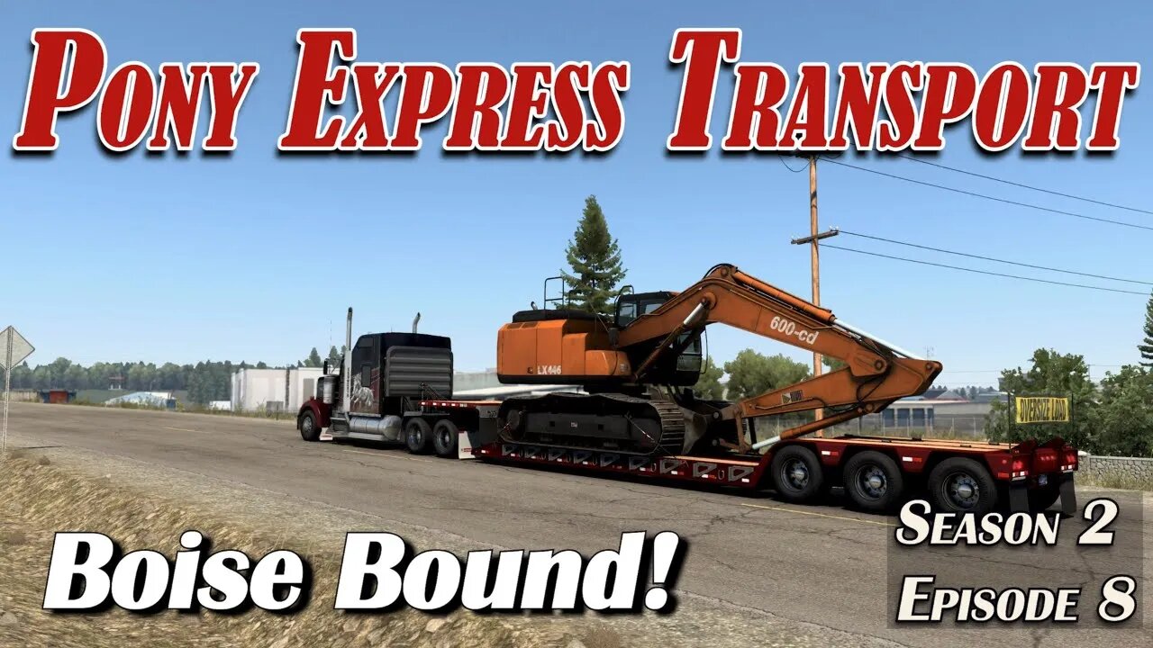 American Truck Simulator 🚛 4K 🚛 Pony Express Roleplay EP47 🚛 Boise Bound