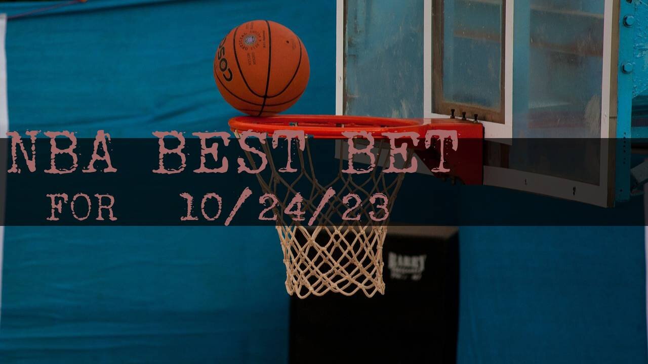 NBA Best Bet for October 24, 2023