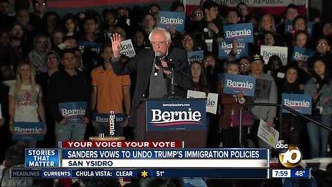 Sanders vows to undo Trump's immigration policies