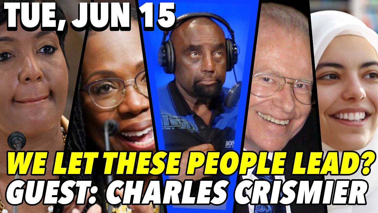 06/15/21 Tue: The Corruption Goes All the Way to the Top! GUEST: Charles Crismier;