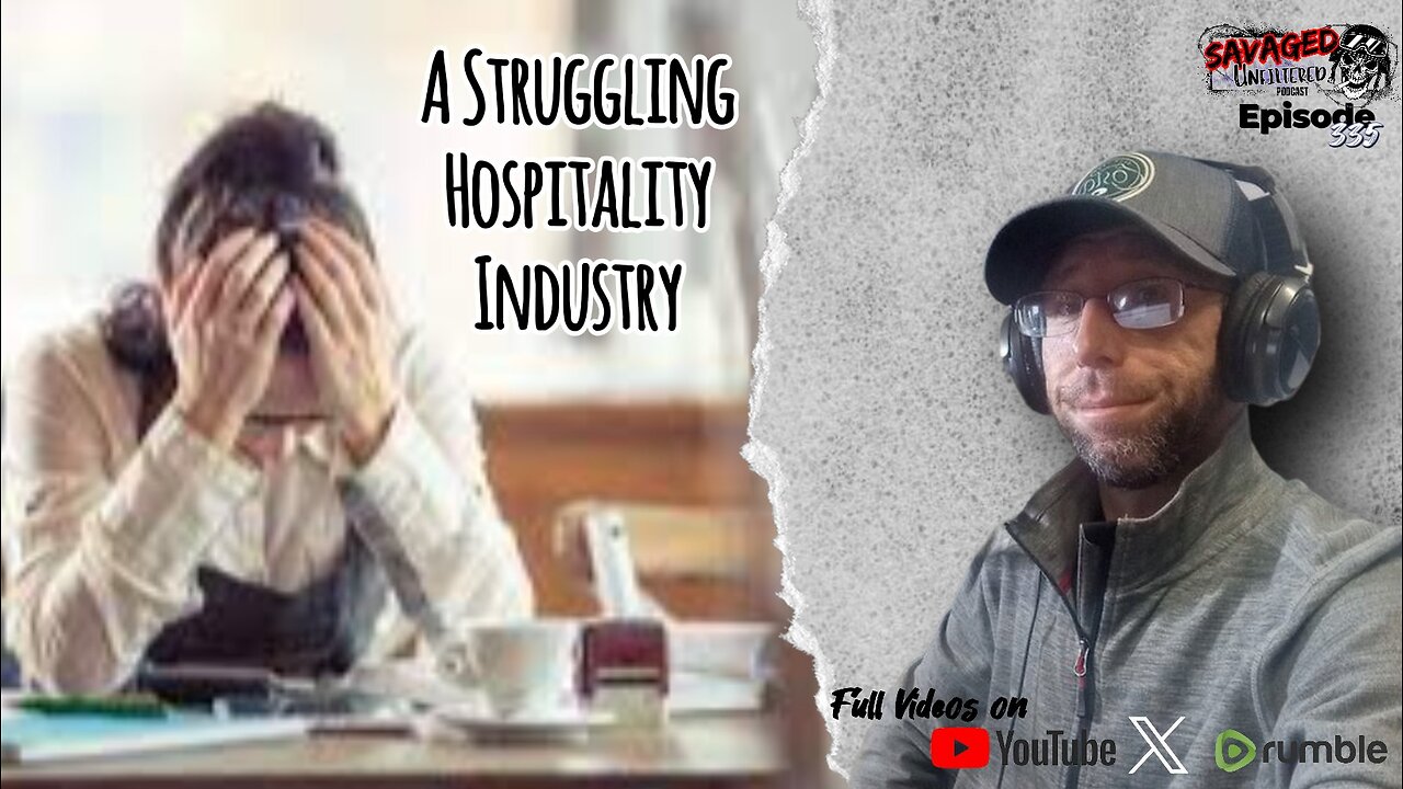 S5 • E535: A Struggling Hospitality Industry