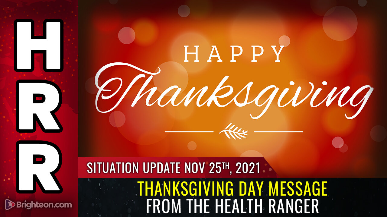 Thanksgiving Day message from the Health Ranger