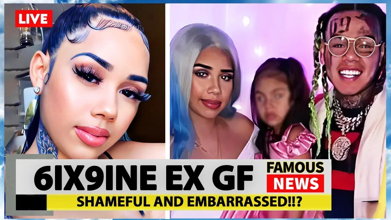 6ix9ine’s Ex-Girlfriend Says He Embarrassed Their Daughter | Famous News