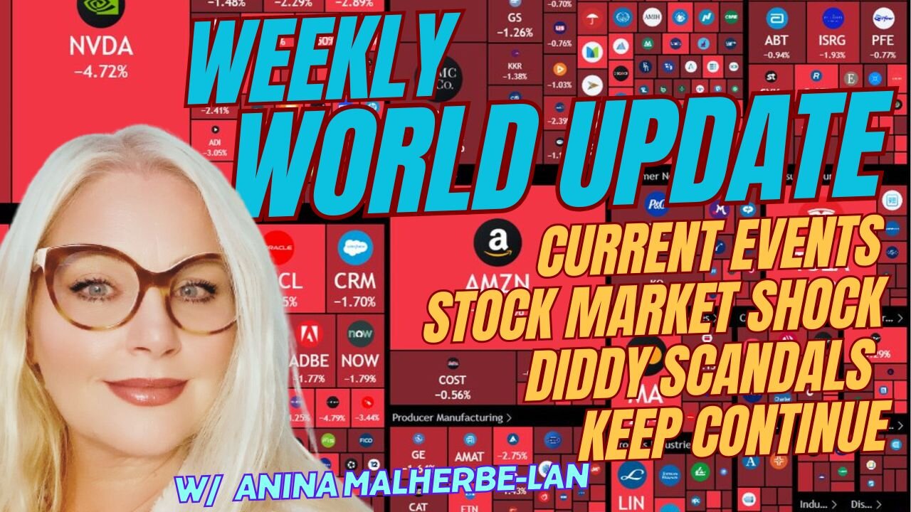 WEEKLY WORLD UPDATE | CURRENT EVENTS, STOCK MARKET SHOCKS, DIDDY SCANDALS KEEPS COMING