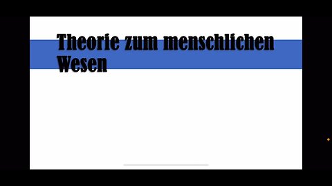 Was ist das menschliche Wesen - Revolutionierende Theorie: Wie es funktioniert (Teil 2/20)