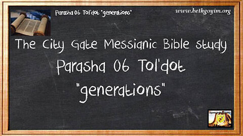 BGMCTV THE CITY GATE MESSIANIC BIBLE STUDY PARASHA 006 HQ