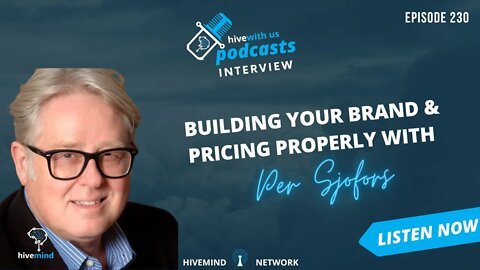 Ep 230: Building Your Brand & Pricing Properly WIth Per "The Price Whisperer" Sjofors