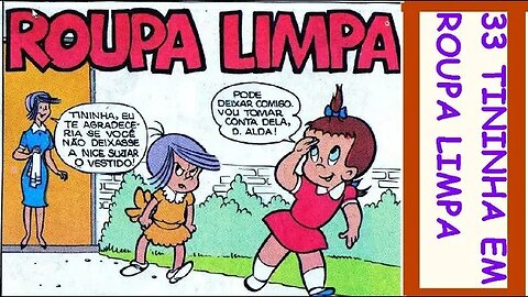 31 TININHA EM ROUPA LIMPA #gibi #comics #quadrinhos #hitorieta #museusogibi