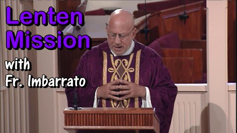 Don't Be Like THOSE GUYS - Fr. Imbarrato's 2021 Lenten Mission Day 1
