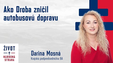 Darina Mosná: Ako Droba zničil autobusovú dopravu