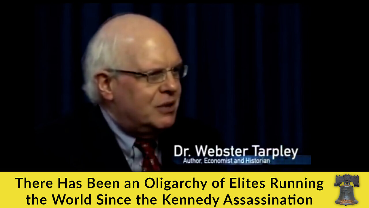 There Has Been an Oligarchy of Elites Running the World Since the Kennedy Assassination