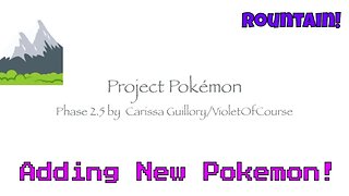 Project Pokemon Phase 2.5! 2020 🏔