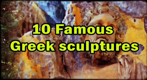 10 Famous Greek sculptures