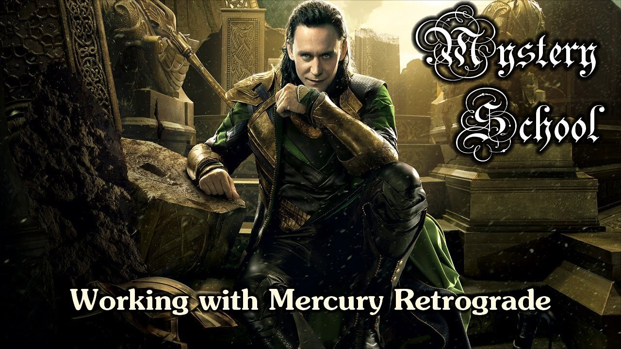 Mystery School Lesson 57: Working With Mercury Retrograde