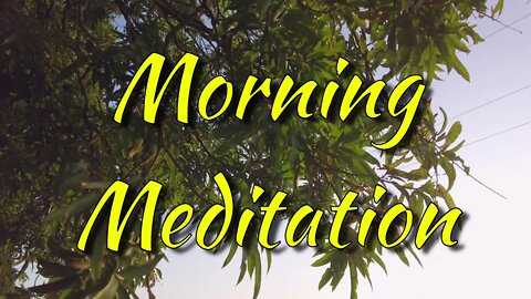 Morning Meditation