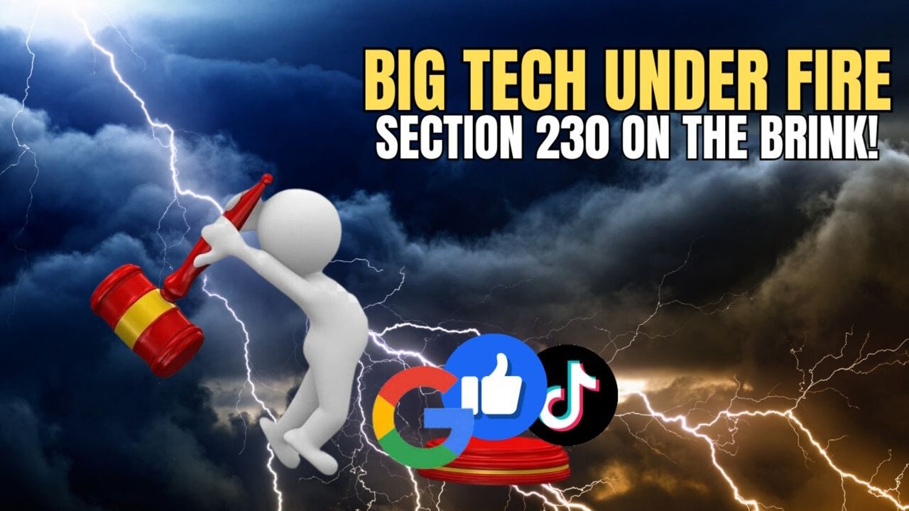 Big Tech Loses Legal Shield—Section 230 AT RISK!