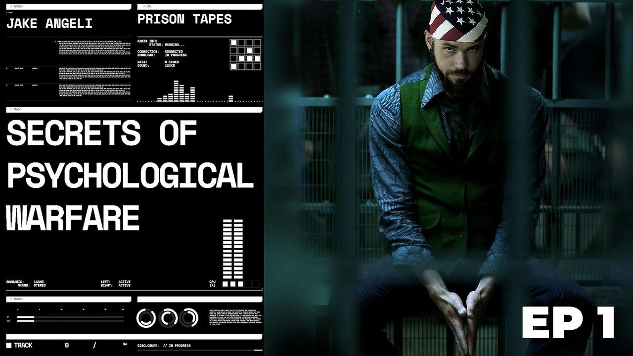 Secrets of Psychological Warfare: [The Prison Tapes] Part One