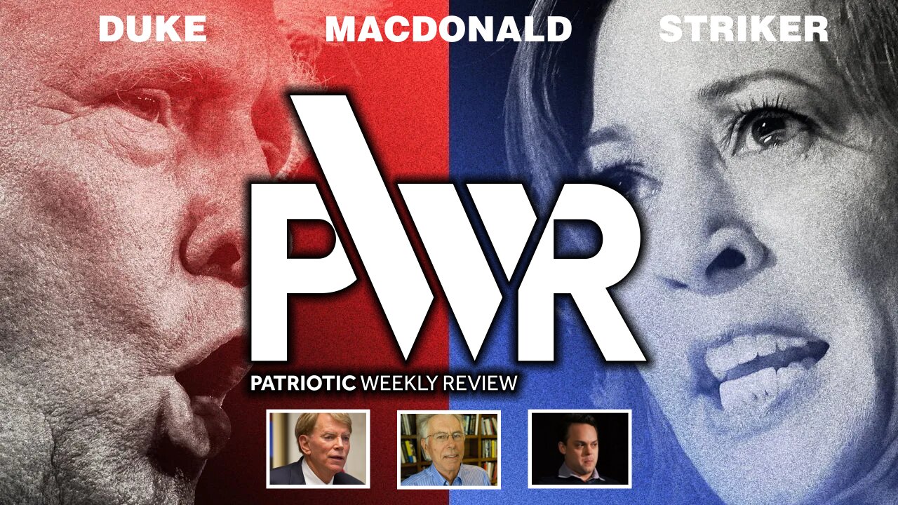 Patriotic Weekly Review - with David Duke, Kevin MacDonald & Eric Striker