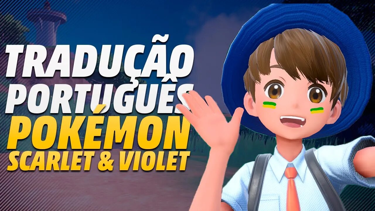 SAIU! TRADUÇÃO PARA POKÉMON SCARLET E VIOLET / Nintendo Switch / Yuzu / Ryujinx