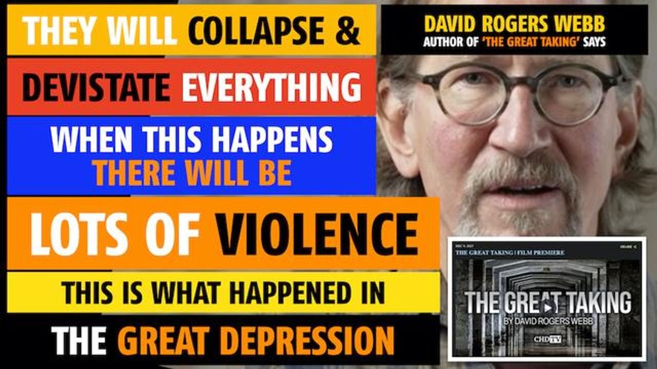 They will collapse and devastate everything, says David Rogers Webb