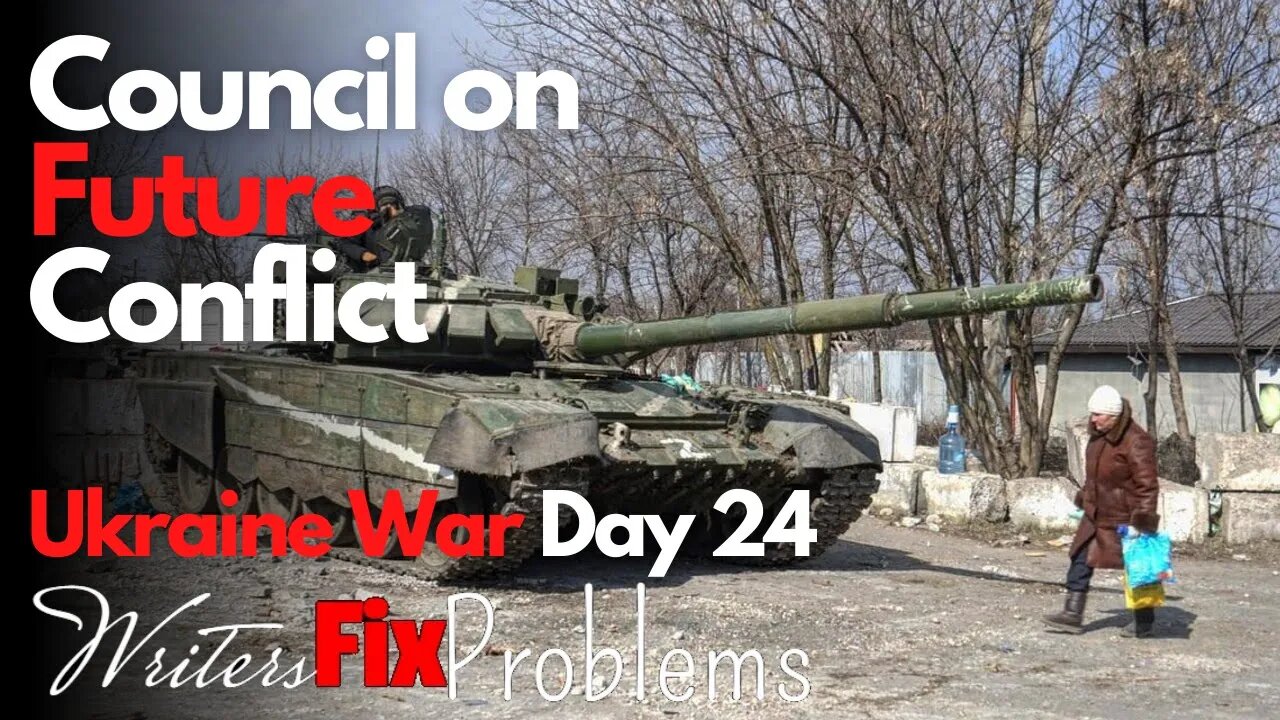 Ukraine War: Day 24 - CFC