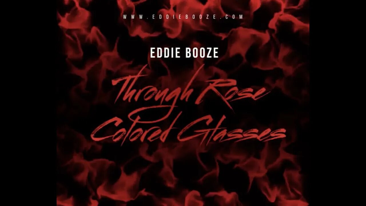 EDDIE BOOZE | THROUGH ROSE COLORED GLASSES | Full Length Album (Promo)