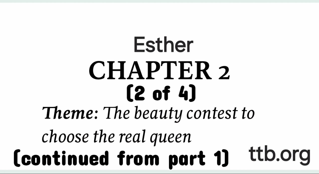 Esther Chapter 2 (Bible Study) (2 of 4)