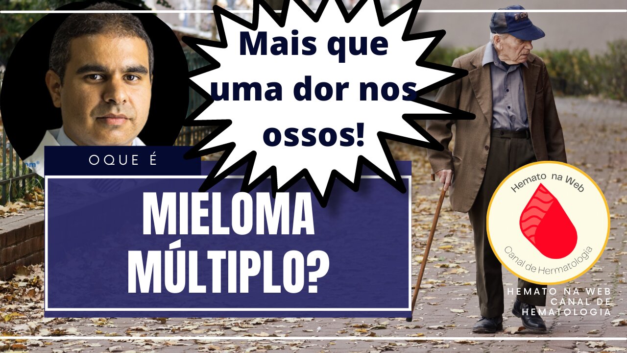 Mais que uma DOR nas costas! Saiba o que é o MIELOMA MÚLTIPLO | Geydson Cruz; MD,MSc