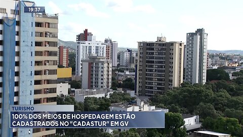 Turismo: 100% dos Meios de Hospedagem estão Cadastrados no Cadastur, em GV.