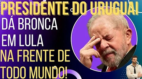 HISTÓRICO: Presidente do Uruguai dá bronca em Lula, que perde o rumo!