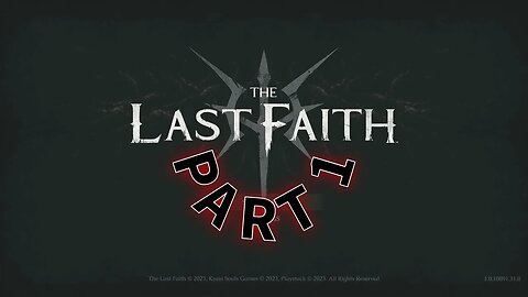 The Last Faith Part 1: The Manor and the Fallen City