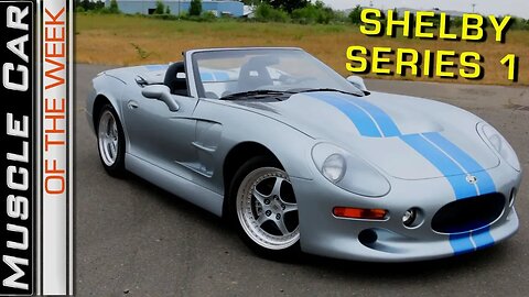 Shelby Series 1: Muscle Car Of The Week Episode 271 V8TV