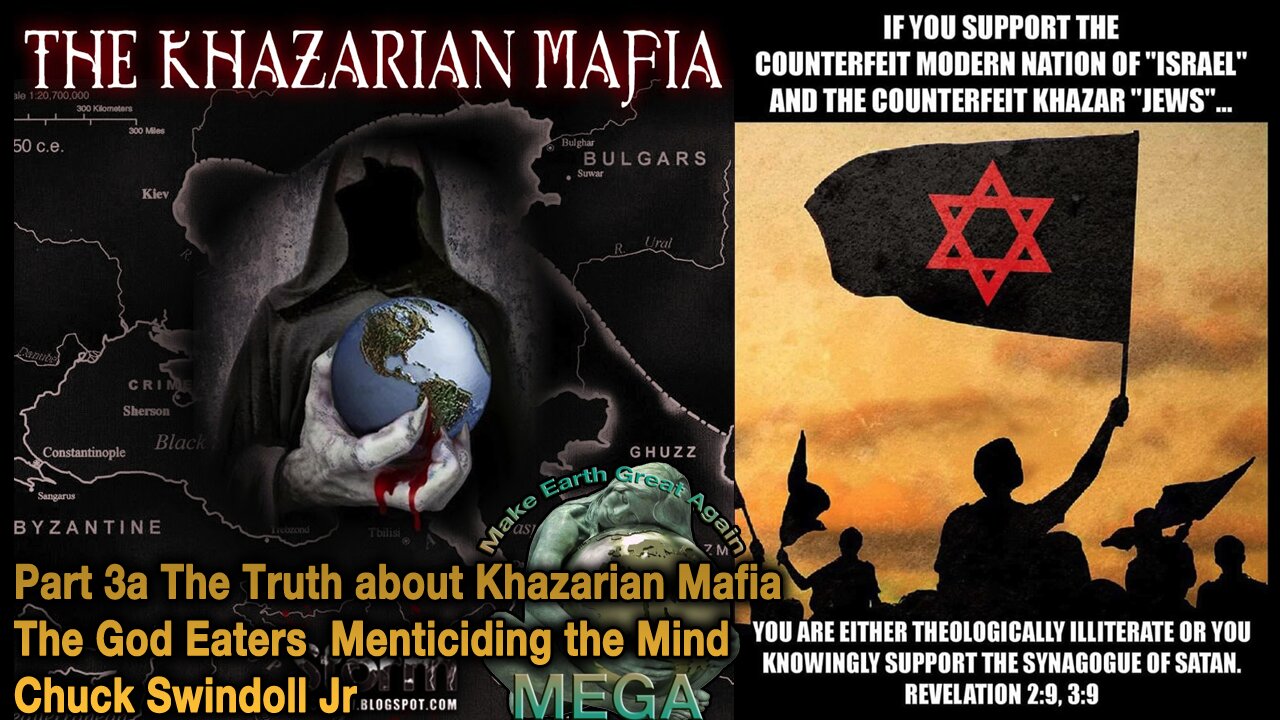 Part 3a The Truth about Khazarian Mafia -- The God Eaters, Menticiding the Mind | Chuck Swindoll Jr.