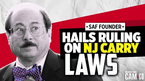 SAF Founder Hails Ruling on NJ Carry Laws