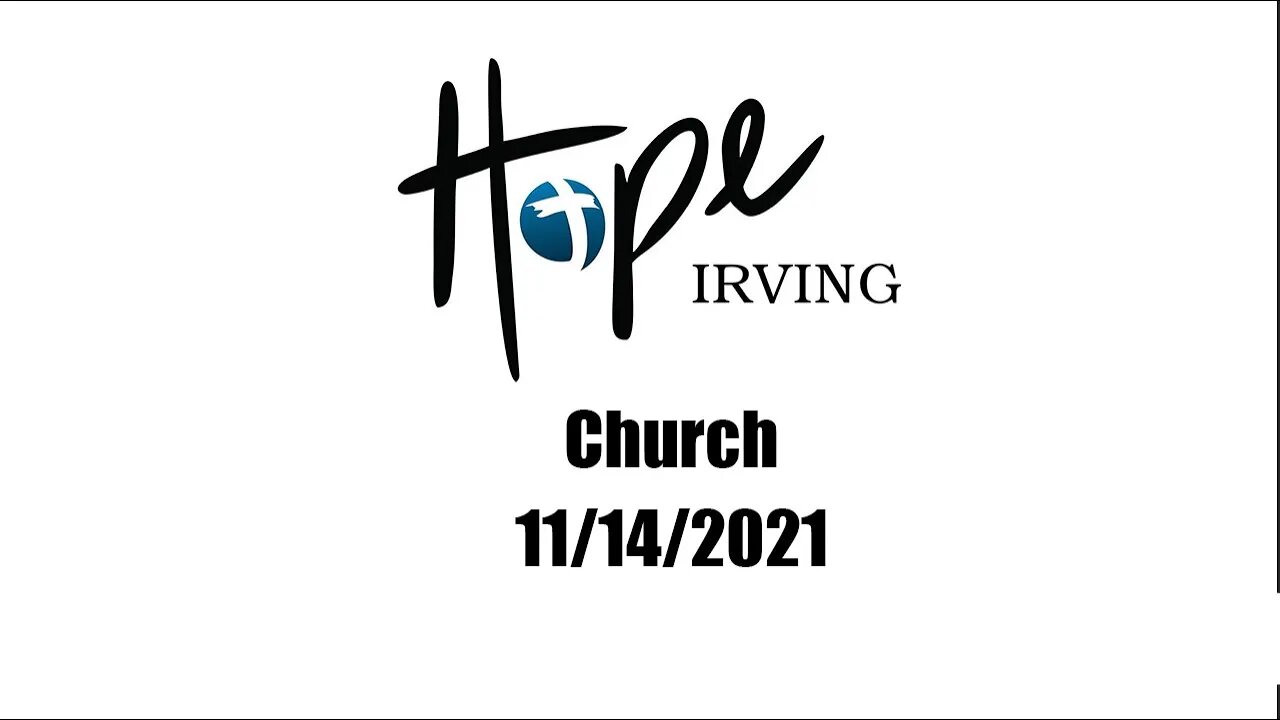 Hope Irving Church 11/14/2021