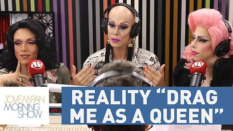 Reality "Drag Me As a Queen" promete banho de autoestima nas participantes