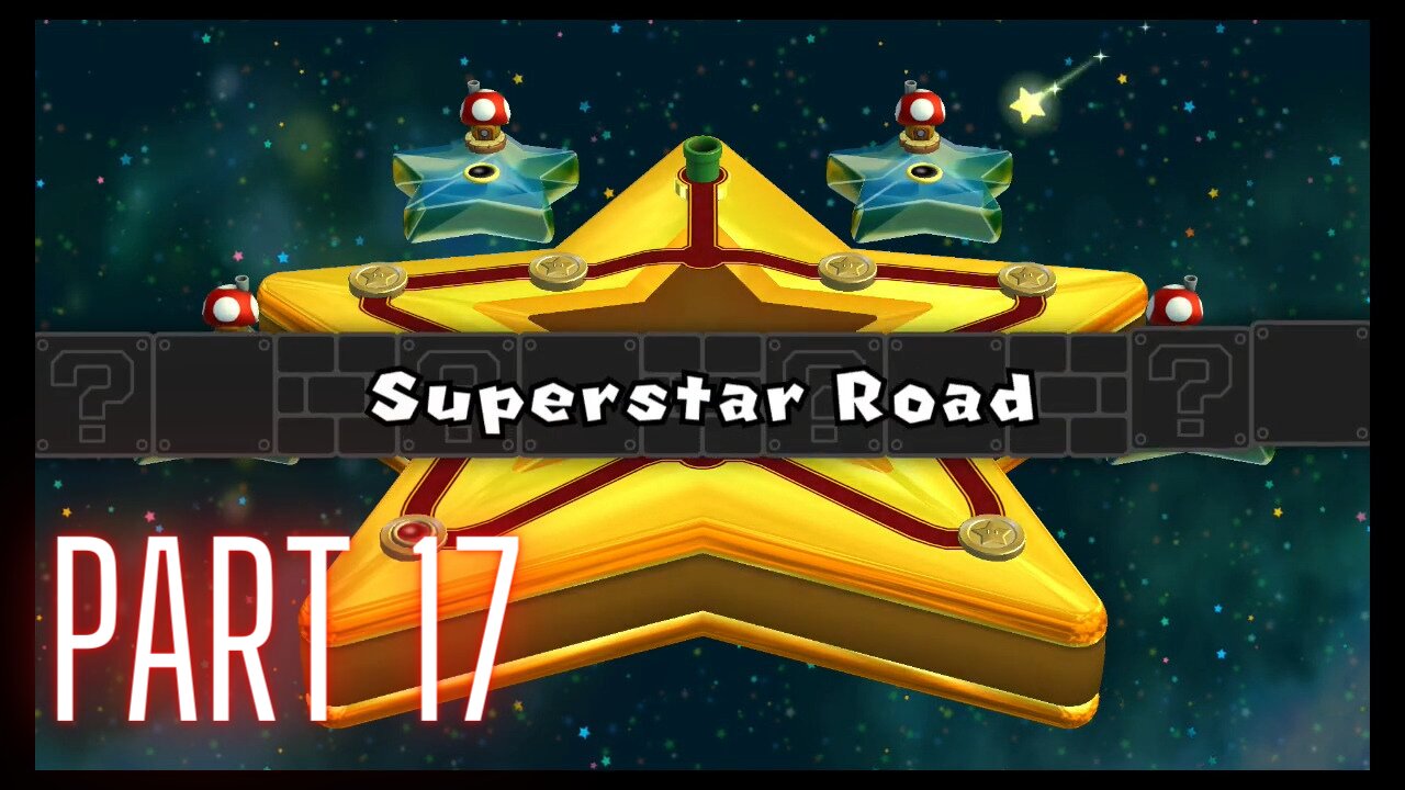 New Super Mario Bros. U Deluxe - Superstar Road Journey Part 17 - No Advancement