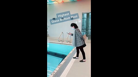Highest Glass Bottom Pool in Canada!