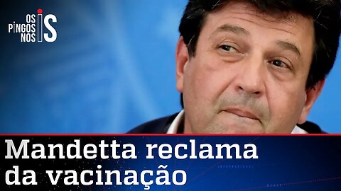 Mandetta diz que vacinação no Brasil anda como carroça