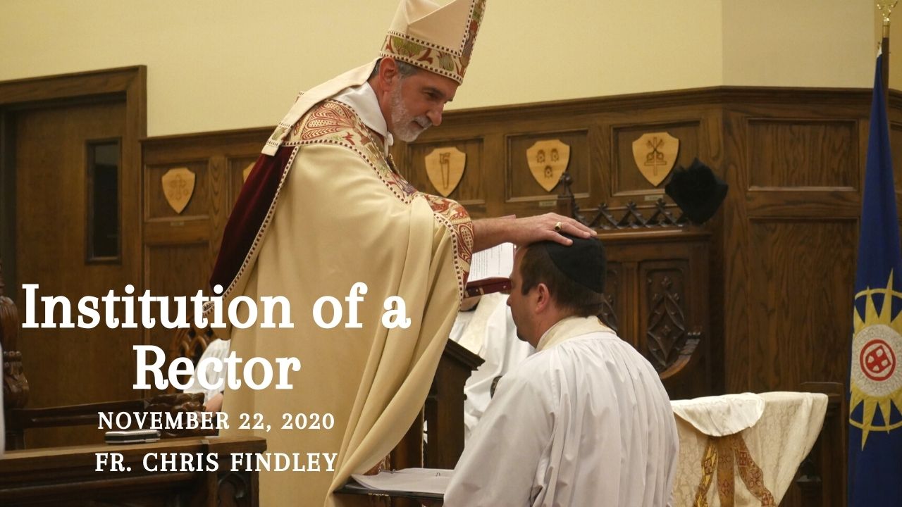 Institution of a Rector - Fr Chris Findley