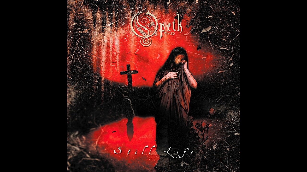 Opeth - Still Life