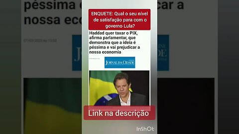 ENQUETE: Qual o seu nível de satisfação para com o governo Lula?