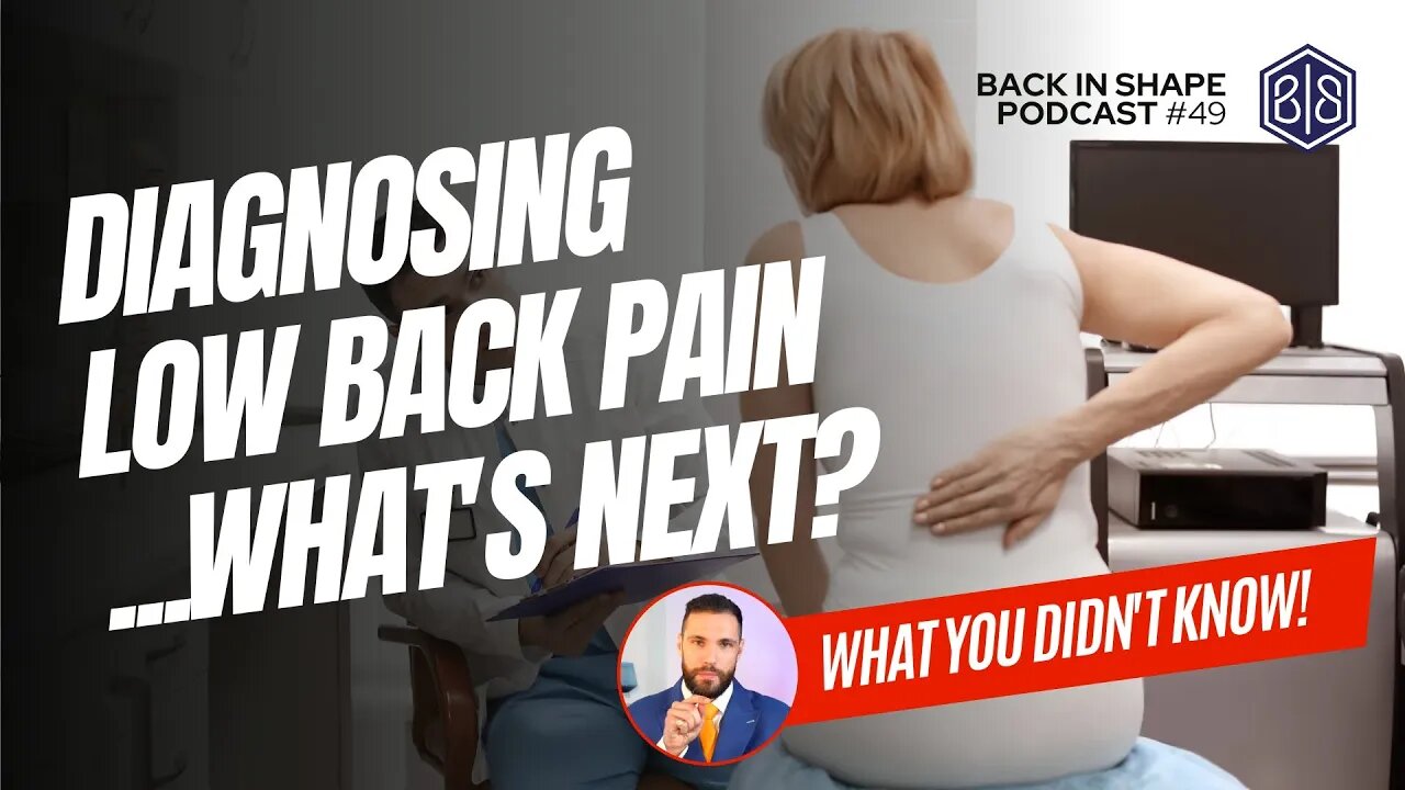 Does Your Diagnosis Affect Back Pain Recovery Prospects? | BISPodcast Ep 49