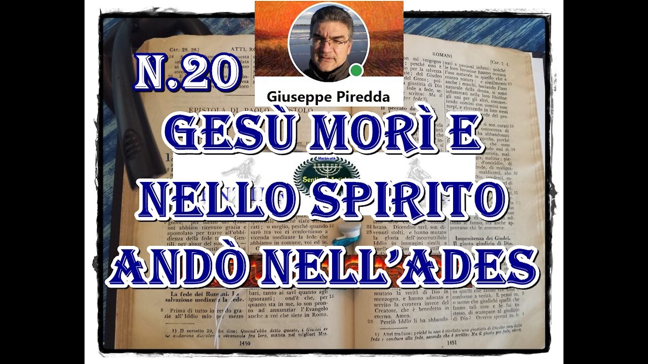 20 Gesù morì e nello spirito andò nell’Ades