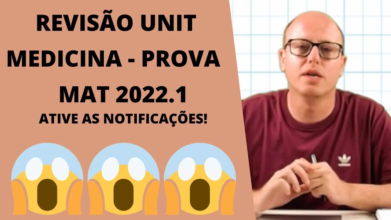 Revisão Medicina UNIT - Matemática - Prova 2022.1