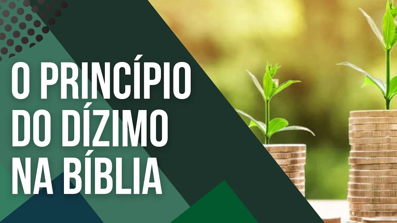 O Princípio do Dízimo na Bíblia: Entenda seu Significado e Importância - Leandro Quadros