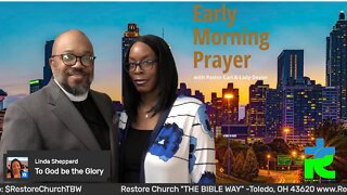 Early morning prayer with Pastor Carl & Lady Devon Mitchell