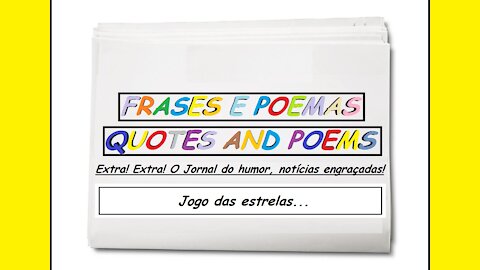 Notícias engraçadas: Jogo das estrelas... [Frases e Poemas]