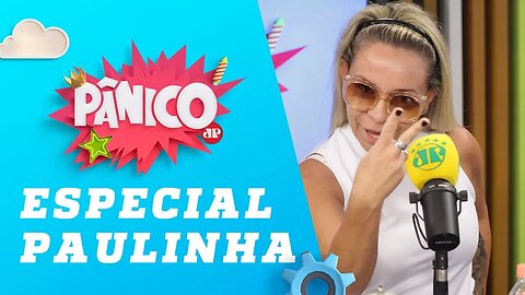 ESPECIAL PAULINHA - Pânico - 23/03/18