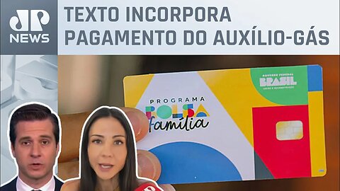 MP que recria programa ‘Bolsa Família’ é aprovada na Câmara; Beraldo e Amanda Klein repercutem